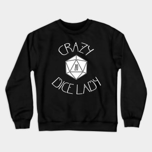 Crazy Dice Lady RPG Crewneck Sweatshirt